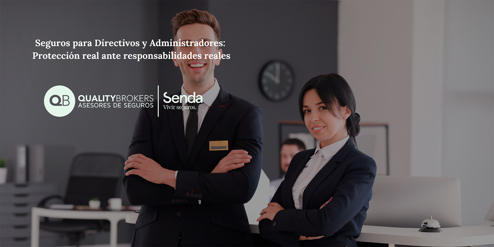 Seguros para Directivos y Administradores: Protección real ante responsabilidades reales
